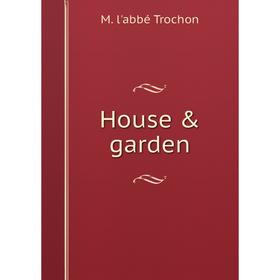 

Книга House & garden