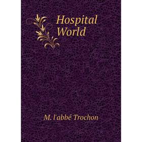 

Книга Hospital World