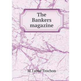 

Книга The Bankers magazine