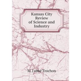 

Книга Kansas City Review of Science and Industry