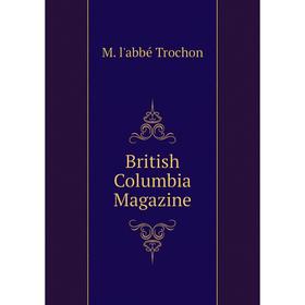 

Книга British Columbia Magazine