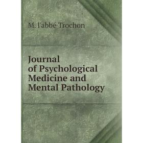 

Книга Journal of Psychological Medicine and Mental Pathology