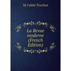 

Книга La Revue moderne