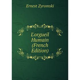 

Книга L'orgueil Humain