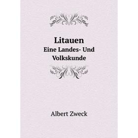 

Книга LitauenEine Landes- Und Volkskunde