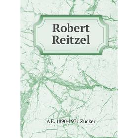 

Книга Robert Reitzel