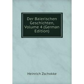 

Книга Der Baierischen Geschichten, Volume 4 (German Edition)