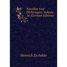 

Книга Novelle n Und Dichtungen, Volume 16