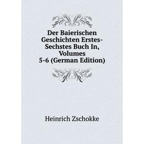 

Книга Der Baierischen Geschichten Erstes-Sechstes Buch In, Volumes 5-6 (German Edition)