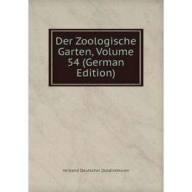 

Книга Der Zoologische Garten, Volume 54 (German Edition)