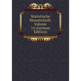 

Книга Statistische Monatschrift, Volume 14 (German Edition)