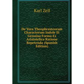 

Книга De Vera Theophrasteorum Characterum Indole Et Genuina Forma Ex Aristotelica Ratione Repetenda