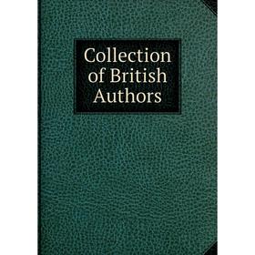 

Книга Collection of British Authors