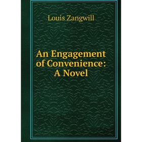 

Книга An Engagement of Convenience: A Novel