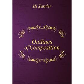 

Книга Outlines of Composition