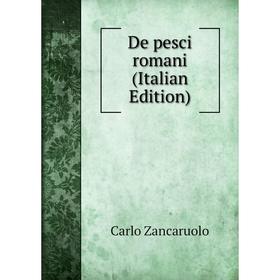 

Книга De pesci romani (Italian Edition)