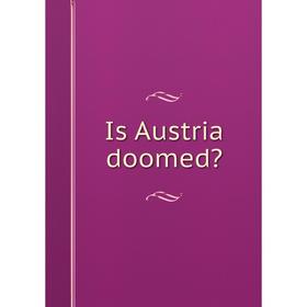 

Книга Is Austria doomed