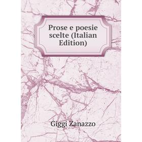 

Книга Prose e poesie scelte (Italian Edition)