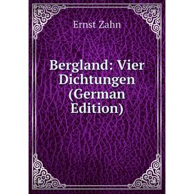 

Книга Bergland: Vier Dichtungen (German Edition)