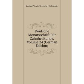 

Книга Deutsche Monatsschrift Für Zahnheilkunde, Volume 24 (German Edition)