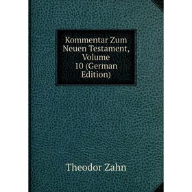 

Книга Kommentar Zum Neuen Testament, Volume 10