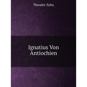 

Книга Ignatius Von Antiochien