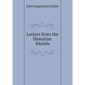 

Книга Letters from the Hawaiian Islands