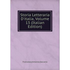

Книга Storia Letteraria D'italia, Volume 13 (Italian Edition)