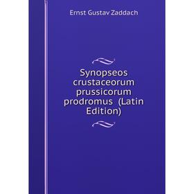 

Книга Synopseos crustaceorum prussicorum prodromus (Latin Edition)