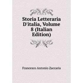 

Книга Storia Letteraria D'italia, Volume 8 (Italian Edition)