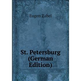 

Книга St. Petersburg (German Edition)