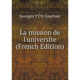 

Книга La mission de l'universite