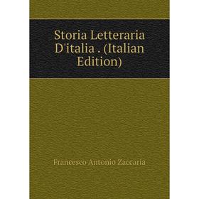 

Книга Storia Letteraria D'italia. (Italian Edition)