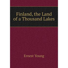 

Книга Finland, the Land of a Thousand Lakes