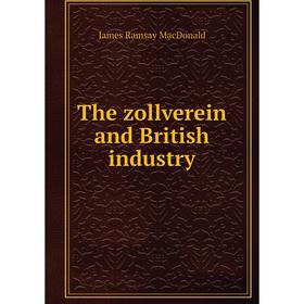 

Книга The zollverein and British industry