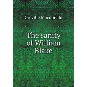

Книга The sanity of William Blake