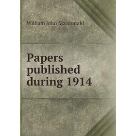

Книга Papers published during 1914