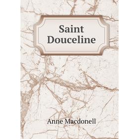 

Книга Saint Douceline