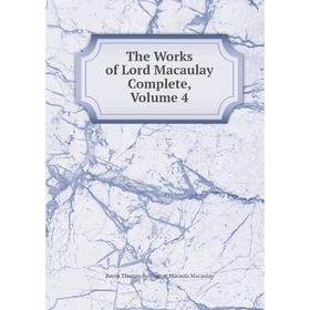

Книга The Works of Lord Macaulay Complete, Volume 4