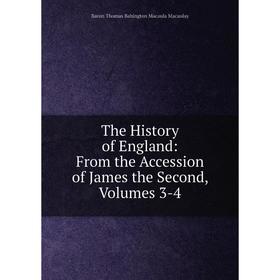 

Книга The History of England: From the Accession of James the Second, Volumes 3-4
