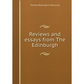 

Книга Reviews and essays from The Edinburgh