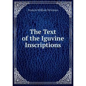 

Книга The Text of the Iguvine Inscriptions