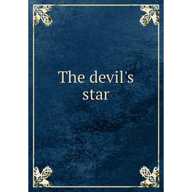 

Книга The devil's star