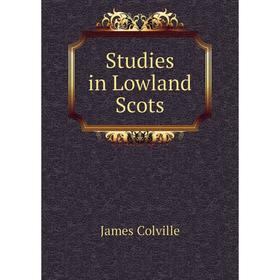 

Книга Studies in Lowland Scots