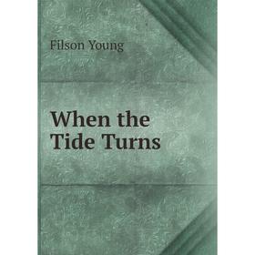

Книга When the Tide Turns