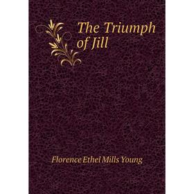 

Книга The Triumph of Jill