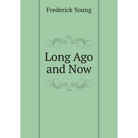 

Книга Long Ago and Now