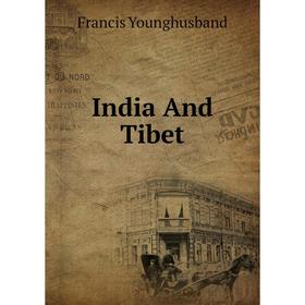 

Книга India And Tibet