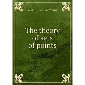 

Книга The theory of sets of points