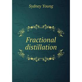 

Книга Fractional distillation